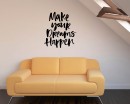 Quotes - Make Your Dreams Happen Motivational Quote Wall Stickers Vinyl Lettering